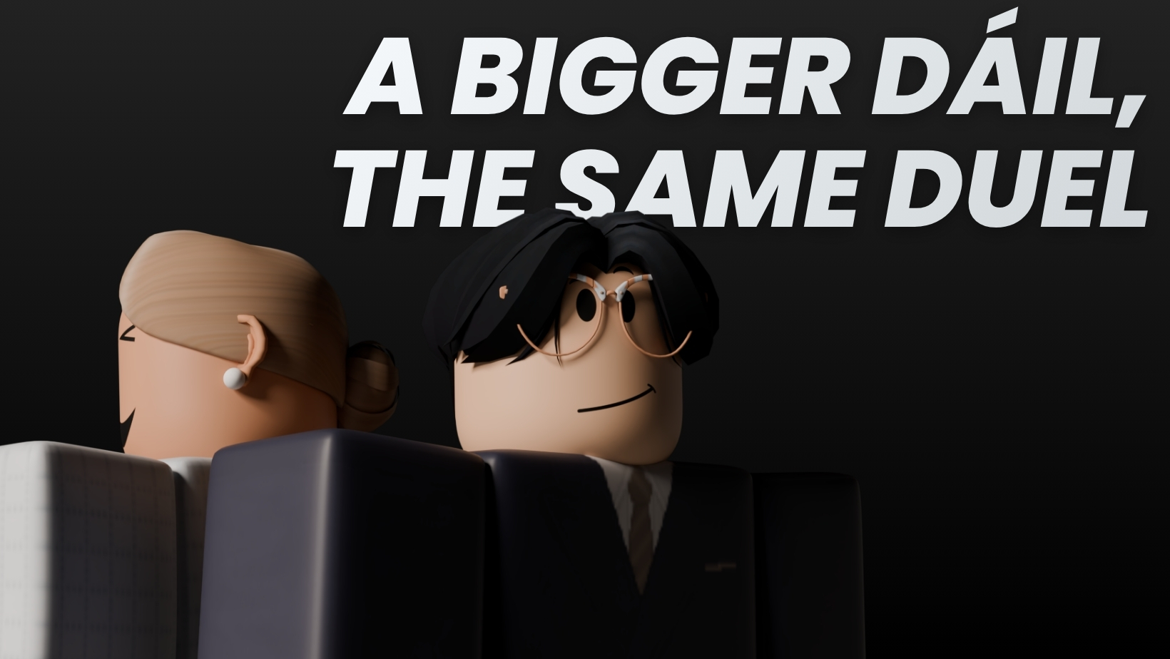 A Bigger Dáil, The Same Duel